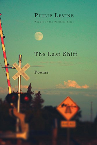Beispielbild fr The Last Shift: Poems zum Verkauf von BooksRun