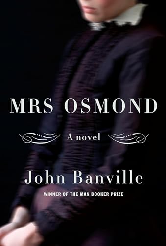 Beispielbild fr Mrs. Osmond: A novel zum Verkauf von SecondSale