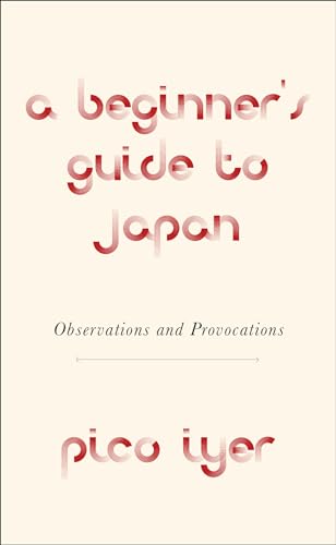 9780451493958: A Beginner's Guide to Japan: Observations and Provocations [Idioma Ingls]