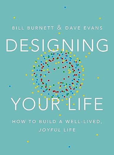 Stock image for Designing Your Life: How to Build a Well-Lived, Joyful Life for sale by medimops
