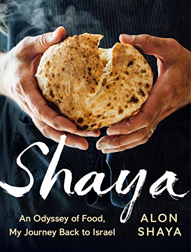 Beispielbild fr Shaya : An Odyssey of Food, My Journey Back to Israel: a Cookbook zum Verkauf von Better World Books