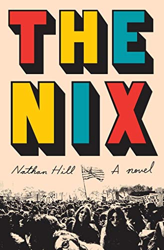 Beispielbild fr The Nix: A novel zum Verkauf von medimops