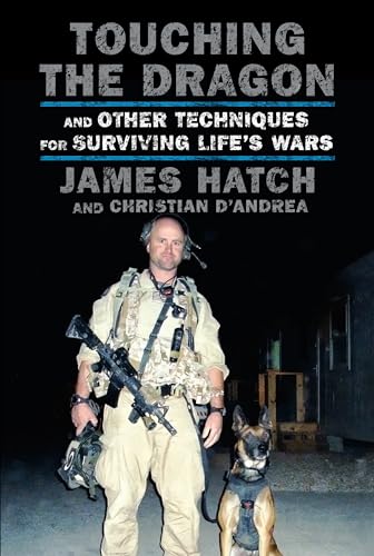 

Touching the Dragon: And Other Techniques for Surviving Life's Wars [signed] [first edition]