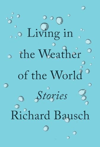 Stock image for Living in the Weather of the World : Stories for sale by Better World Books