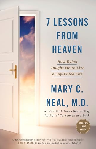 Beispielbild fr 7 Lessons from Heaven: How Dying Taught Me to Live a Joy-Filled Life zum Verkauf von Wonder Book