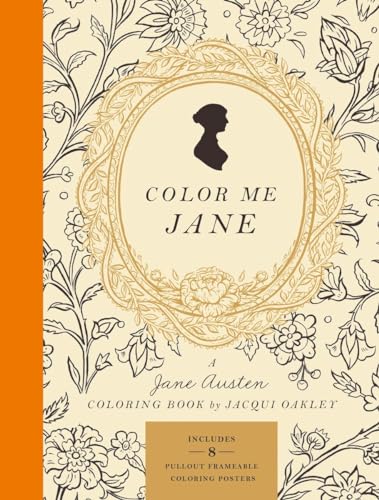 Beispielbild fr Color Me Jane: A Jane Austen Colouring Book: A Jane Austen Adult Coloring Book zum Verkauf von WorldofBooks