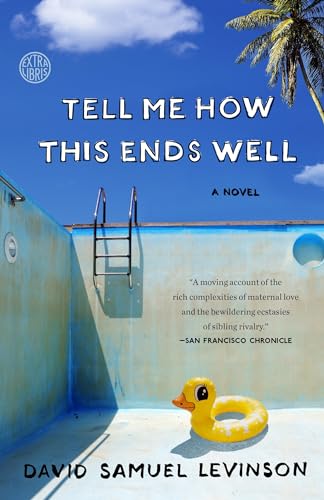 Stock image for Tell Me How This Ends Well: A Novel for sale by BooksRun