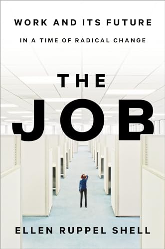 Beispielbild fr The Job : Work and Its Future in a Time of Radical Change zum Verkauf von Better World Books