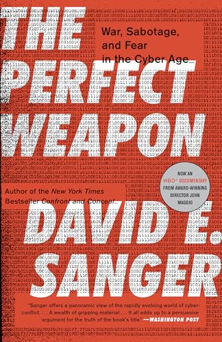 Stock image for The Perfect Weapon : War, Sabotage, and Fear in the Cyber Age for sale by Better World Books