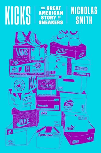 Imagen de archivo de Kicks : The Great American Story of Sneakers a la venta por Better World Books