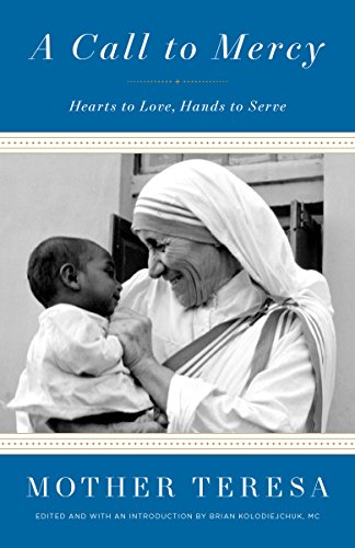 Imagen de archivo de A Call to Mercy: Hearts to Love, Hands to Serve a la venta por SecondSale