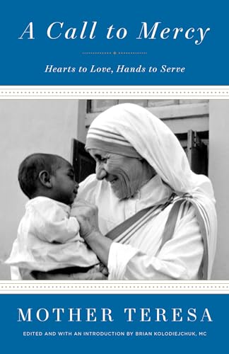 Stock image for A Call to Mercy: Hearts to Love, Hands to Serve for sale by Revaluation Books