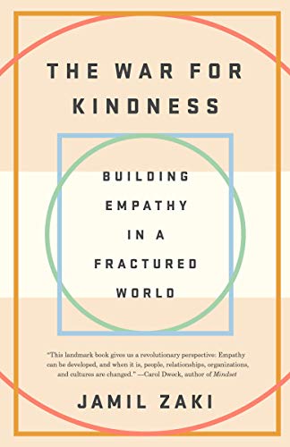 Stock image for The War for Kindness: Building Empathy in a Fractured World for sale by Lakeside Books