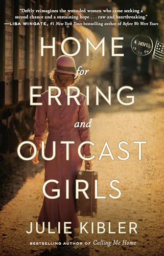 Stock image for Home for Erring and Outcast Girls: A Novel for sale by BooksRun