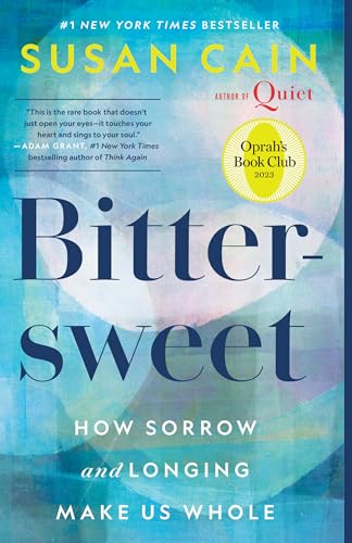 Beispielbild fr Bittersweet (Oprah's Book Club): How Sorrow and Longing Make Us Whole zum Verkauf von BooksRun