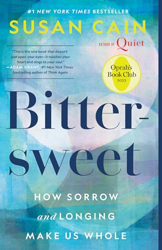 Stock image for Bittersweet (Oprah's Book Club): How Sorrow and Longing Make Us Whole for sale by PlumCircle