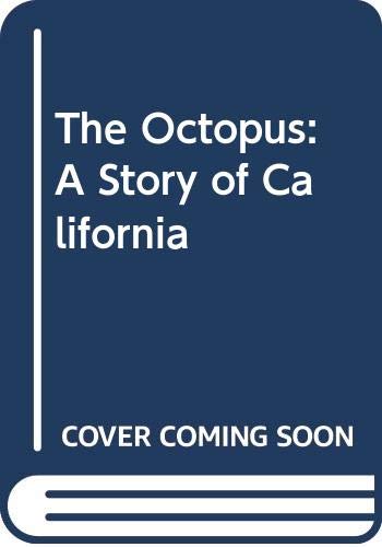 Imagen de archivo de The Octopus: A Story of California a la venta por The Book Garden