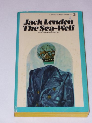 9780451502179: The Sea-Wolf and Selected Stories