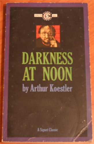 Beispielbild fr Darkness at Noon zum Verkauf von 2Vbooks