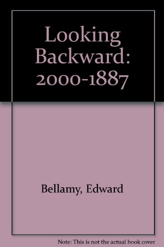 9780451503398: Looking Backward: 2000-1887