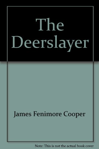 The Deerslayer (9780451503558) by Cooper, James Fenimore