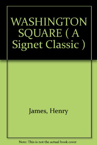 Washington Square (9780451506245) by James, Henry