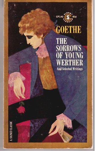 9780451506368: The Sorrows of Young Werther and Selected Writings