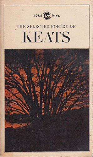 Keats, The Selected Poetry of (9780451507358) by Keats, John