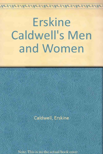 Erskine Caldwell's Men and Women (9780451507426) by Caldwell, Erskine