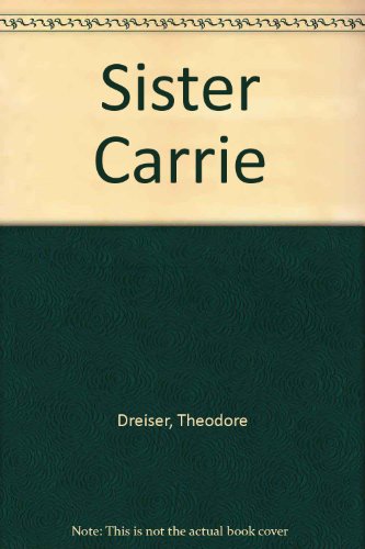 Sister Carrie (9780451507587) by Dreiser, Theodore
