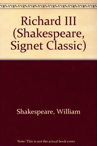 9780451508317: Richard III (Shakespeare, Signet Classic)