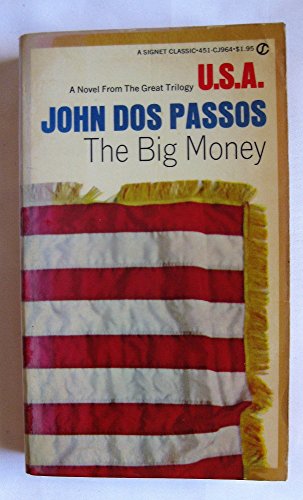9780451509642: The Big Money (USA) [Mass Market Paperback] by Dos Passos, John