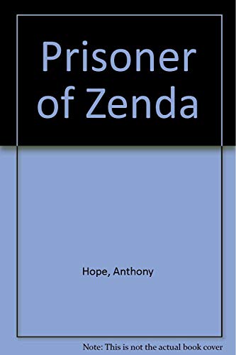 The Prisoner of Zenda - Hope, Anthony