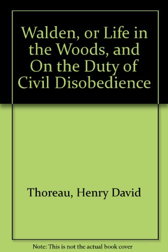 Imagen de archivo de Walden, or Life in the Woods, and on the Duty of Civil Disobedience a la venta por Better World Books: West