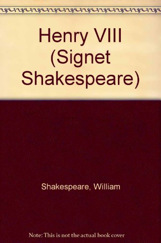 Stock image for Henry Viii (Signet Classic Shakespeare) for sale by WorldofBooks