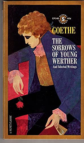 Beispielbild fr The Sorrows of Young Werther and Selected Writings zum Verkauf von Half Price Books Inc.