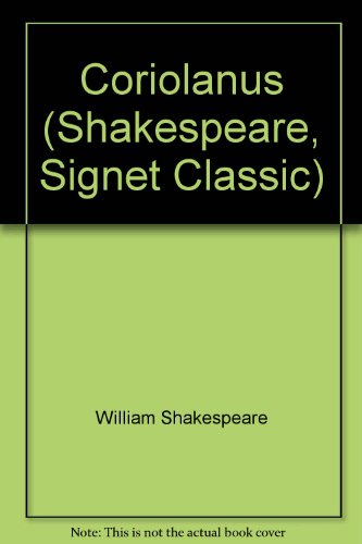 9780451513151: Coriolanus (Shakespeare, Signet Classic)