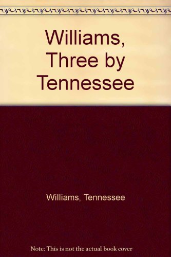 9780451513281: Title: Three by Tennessee Sweet Bird of Youth The Rose Ta