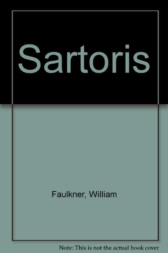 Sartoris - Faulkner, William