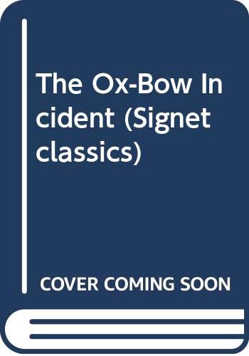 the ox bow incident book the ox bow incident book