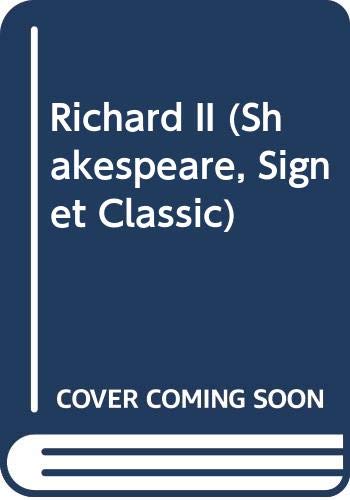9780451515186: Richard II (Shakespeare, Signet Classic)