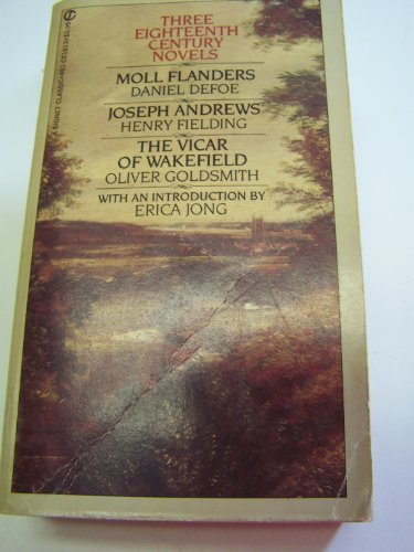 Stock image for Three Eighteenth-Century Novels: Moll Flanders by Daniel Defoe, Joseph Andrews by Henry Fielding, and The Vicar of Wakefield by Oliver Goldsmith. for sale by Black Cat Hill Books