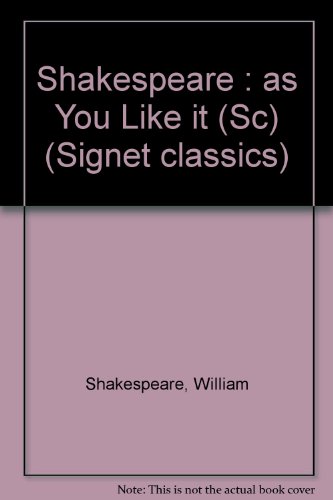 9780451516671: As You Like It (Shakespeare, Signet Classic)