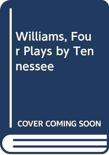 Tennessee Williams: Four Plays ("Summer And Smoke"; Orpheus Descending"; "Suddenly Summer" and "Period Of Adjustment") (9780451516725) by Williams, Tennessee