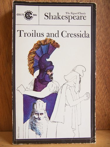 Beispielbild fr Troilus and Cressida (Shakespeare, Signet Classic) zum Verkauf von Montclair Book Center