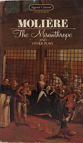 Stock image for The Misanthrope and Other Plays (Signet Classics) for sale by Wonder Book