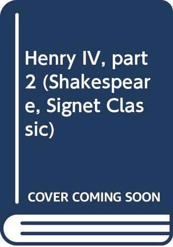 Stock image for Henry IV, Part Two (Signet Classic Shakespeare) for sale by The Book House, Inc.  - St. Louis