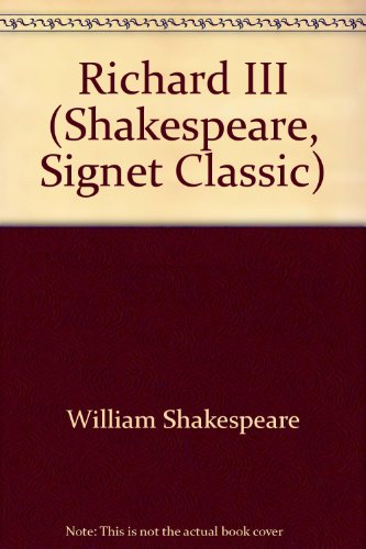 9780451517289: Richard III (Shakespeare, Signet Classic)