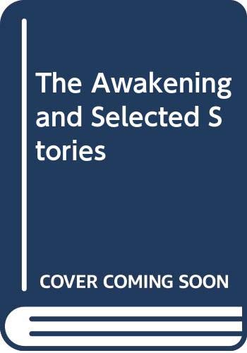 Beispielbild fr The Awakening and Selected Stories zum Verkauf von SecondSale