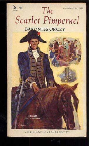 The Scarlet Pimpernel (Signet classics) - Orczy, Baroness